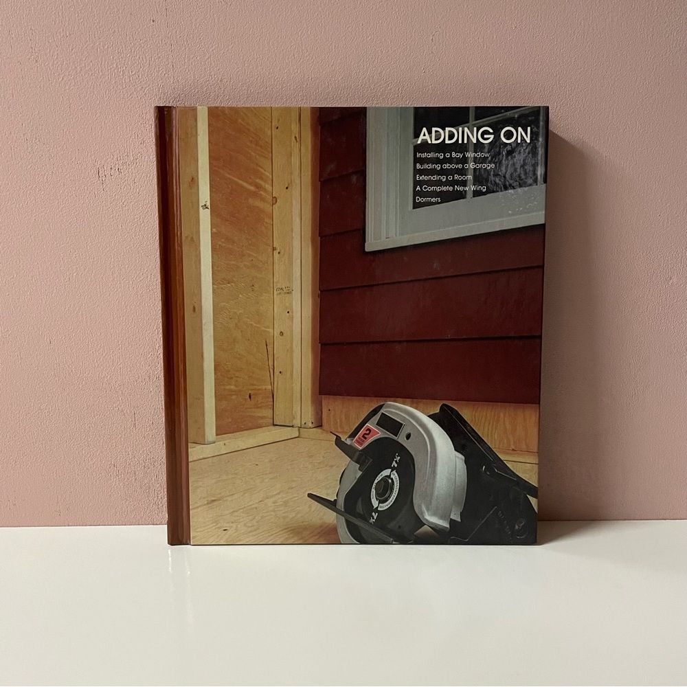 Vintage 1979 Adding On Hardcover Home Improvement Book EUC